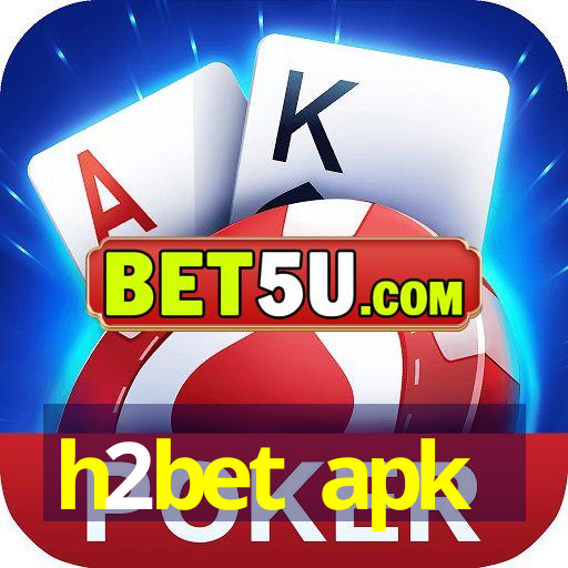 h2bet apk